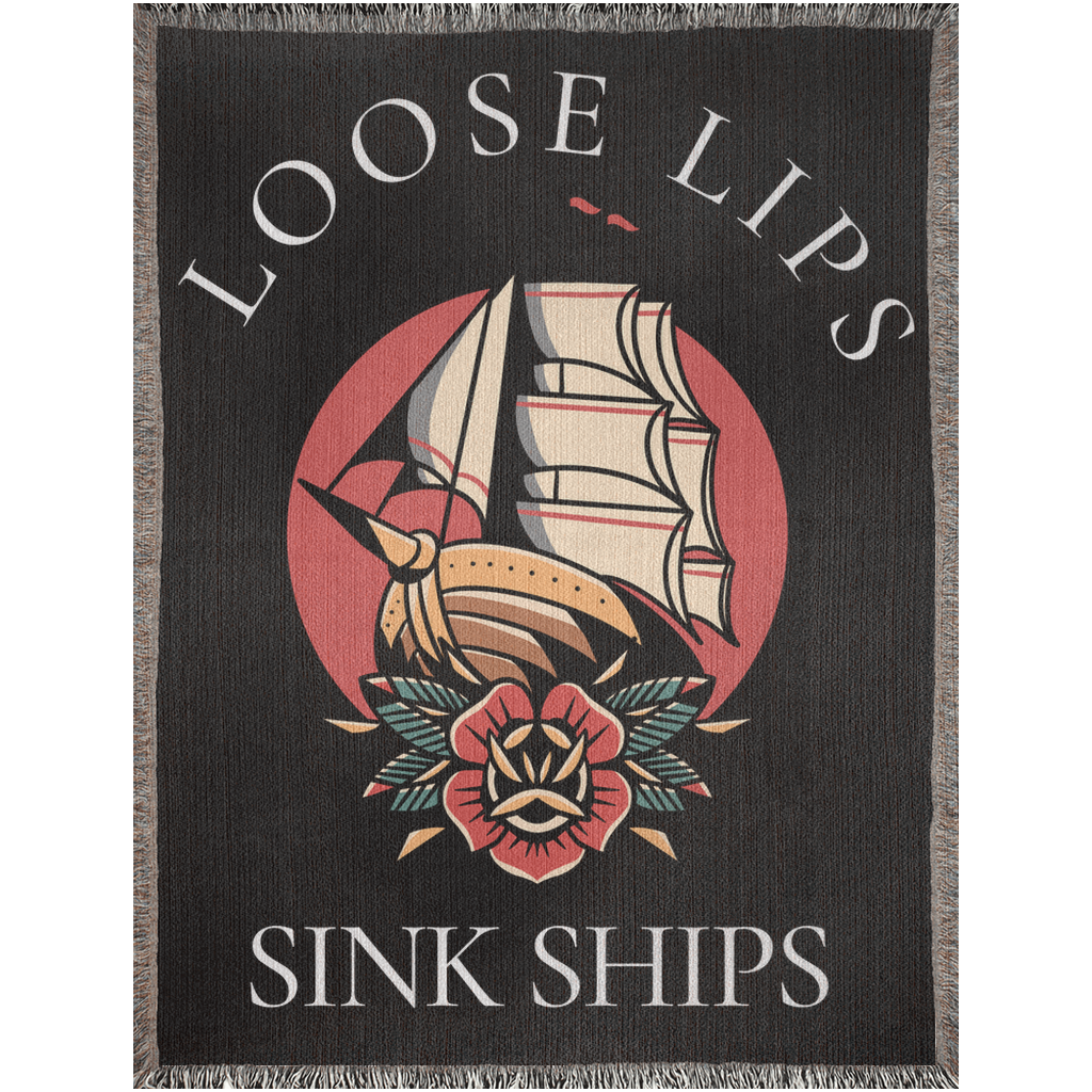 Loose Lips Sink Ships Tattoo Style Woven Fringe Blanket